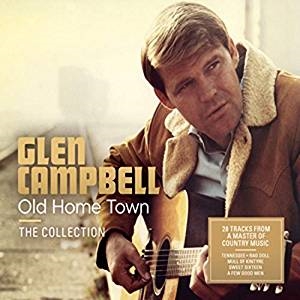 Glen Campbell - Old Home Town - The Collection i gruppen -Start CD hos Bengans Skivbutik AB (3725904)