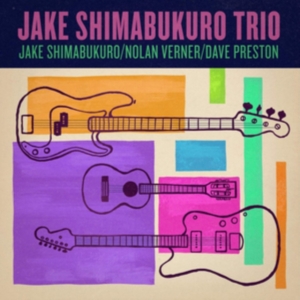 Shimabukuro Jake (Trio) - Jake Shimabukuro Trio i gruppen CD / Elektroniskt,Pop-Rock,World Music hos Bengans Skivbutik AB (3726030)