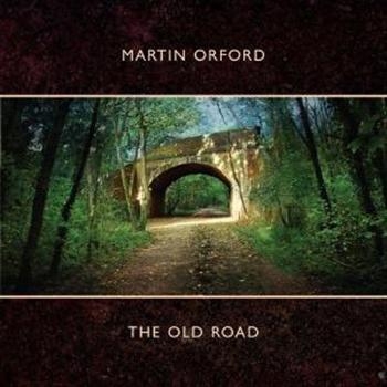 Orford Martin - Old Road i gruppen CD / Toppselgere hos Bengans Skivbutik AB (3726539)