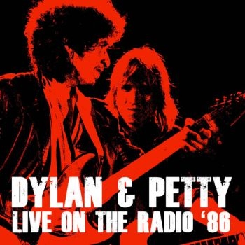 Dylan Bob And Tom Petty - Live On The Radio 1986 i gruppen CD / Toppselgere hos Bengans Skivbutik AB (3726558)