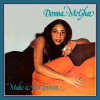 Mcghee Donna - Make It Last Forever i gruppen CD hos Bengans Skivbutik AB (3727070)