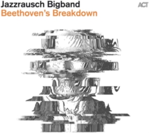 Jazzrausch Bigband - Beethoven's Breakdown i gruppen CD hos Bengans Skivbutik AB (3727305)
