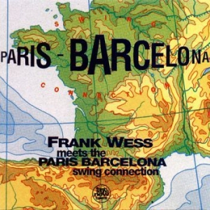 Wess Frank - Paris Barcelona Swing Connection i gruppen CD hos Bengans Skivbutik AB (3728929)