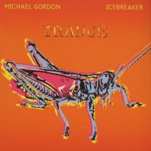 Gordon Michael - Michael Gordon: Trance i gruppen Externt_Lager / Naxoslager hos Bengans Skivbutik AB (3728972)