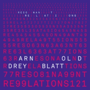 Dreyblatt Arnold - Resonant Relations i gruppen Externt_Lager / Naxoslager hos Bengans Skivbutik AB (3728991)