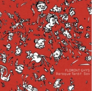 Ghys Florent - Baroque Tardif: Soli i gruppen CD hos Bengans Skivbutik AB (3729134)