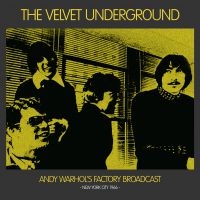 Velvet Underground The - Andy Warhol's Factory Br. Nyc 1966 i gruppen VINYL hos Bengans Skivbutik AB (3729889)