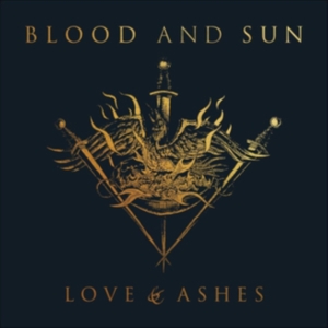 Blood And Sun - Love & Ashes i gruppen CD hos Bengans Skivbutik AB (3729902)