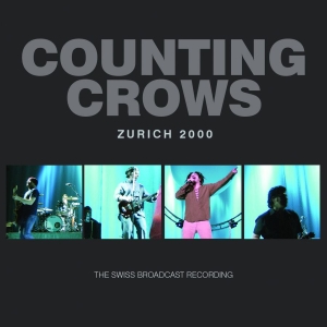 Counting Crows - Zurich 2000 (Live Broadcast 2000) i gruppen CD / Pop-Rock hos Bengans Skivbutik AB (3729903)