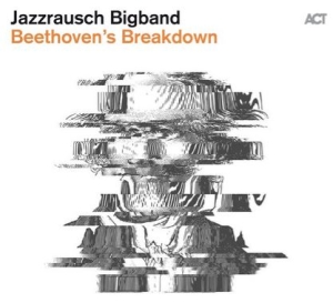 Jazzrausch Bigband - Beethoven's Breakdown i gruppen VINYL hos Bengans Skivbutik AB (3732547)