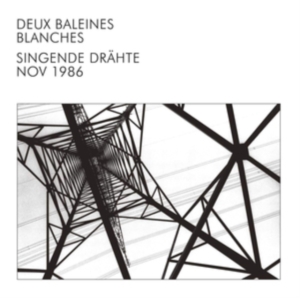 Deux Baleines Blanches - Singende Drähte i gruppen VINYL hos Bengans Skivbutik AB (3734375)
