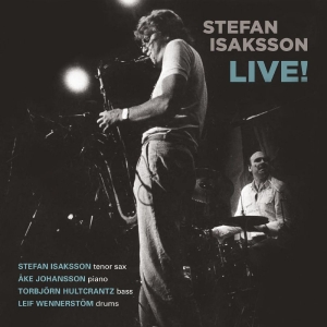 Isaksson Stefan - Live! i gruppen CD / Jazz,Svensk Musikkk hos Bengans Skivbutik AB (3734520)