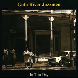 Göta River Jazzmen - In That Day i gruppen CD hos Bengans Skivbutik AB (3734795)