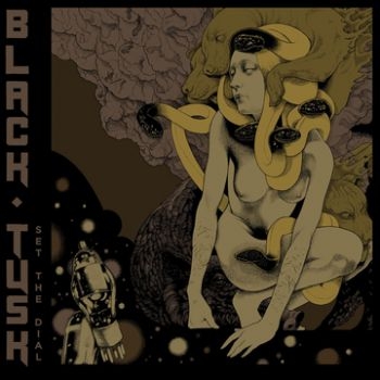Black Tusk - Set The Dial i gruppen CD / Toppselgere hos Bengans Skivbutik AB (3741745)