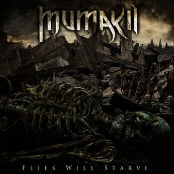 Mumakil - Flies Will Starve i gruppen CD / Toppselgere hos Bengans Skivbutik AB (3741768)