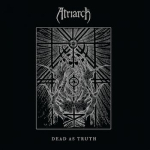 Atriarch - Dead As Truth i gruppen CD / Metal/ Heavy metal hos Bengans Skivbutik AB (3741836)