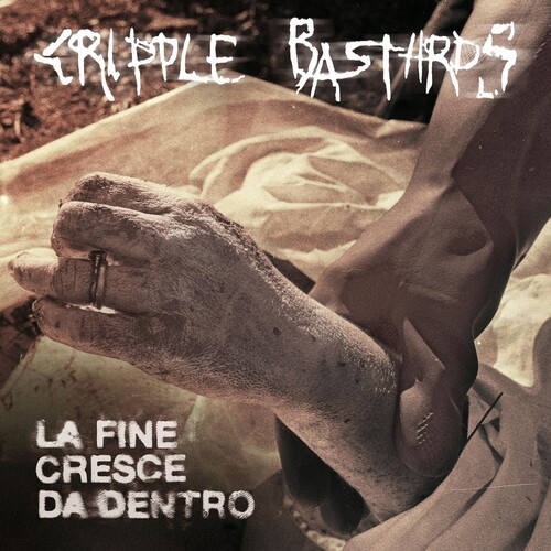 Cripple Bastards - La Fine Cresce Da Dentro i gruppen CD / Toppselgere hos Bengans Skivbutik AB (3741857)