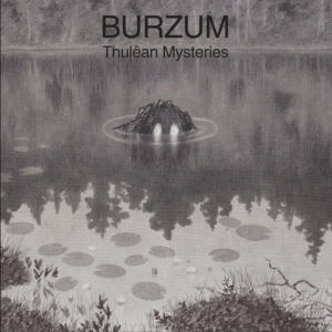 Burzum - Thulêan Mysteries i gruppen VINYL / Metal,Norsk Musikkk hos Bengans Skivbutik AB (3741934)