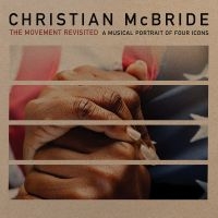 Mcbride Christian - The Movement Revisited: A Musical P i gruppen CD hos Bengans Skivbutik AB (3743385)