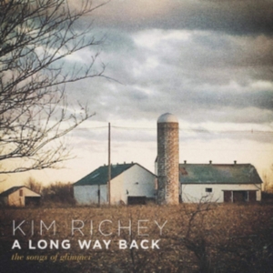Richey Kim - A Long Way BackSongs Of Glimmer i gruppen CD / Country hos Bengans Skivbutik AB (3744433)