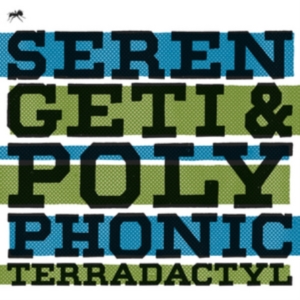 Serengeti & Polyphonic - Terradactyl i gruppen CD hos Bengans Skivbutik AB (3744462)