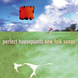 Perfect Houseplants - New Folk Songs i gruppen Musikk / SACD / Jazz/Blues hos Bengans Skivbutik AB (3744895)