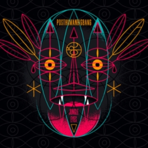 Posthumanbigbang - Jungle Eyes i gruppen CD / Metal hos Bengans Skivbutik AB (3746088)