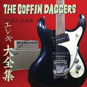 Coffin Daggers - Eleki Album i gruppen CD hos Bengans Skivbutik AB (3746566)