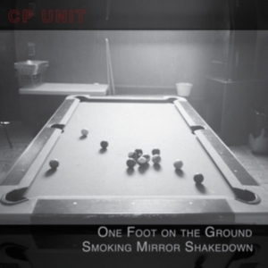 Cp Unit - One Foot On The Ground Smoking Mirr i gruppen CD hos Bengans Skivbutik AB (3746588)