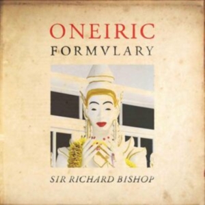 Bishop Sir Richard - Oneiric Formulary i gruppen VINYL / Pop-Rock,Svensk FolkeMusikkk hos Bengans Skivbutik AB (3747648)