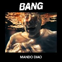 MANDO DIAO - BANG i gruppen MK Test 4 hos Bengans Skivbutik AB (3756490)