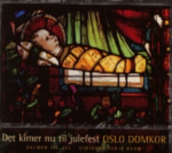 Oslo Domkor - Det Kimer Nu Til Julefest i gruppen CD / Toppselgere hos Bengans Skivbutik AB (3757030)
