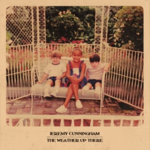 Cunningham Jeremy - Weather Up There i gruppen CD hos Bengans Skivbutik AB (3757719)