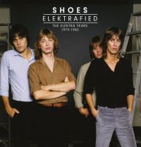 Shoes - ElektrafiedElektra Years 1979-1982 i gruppen CD / Rock hos Bengans Skivbutik AB (3757990)