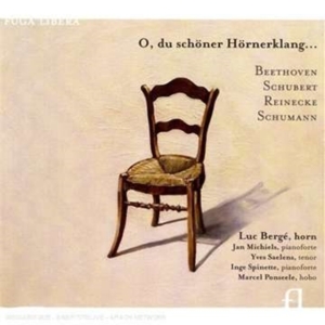 Beethoven/Schubert/Reinecke/Sc - Cor / O, Du Schöner Hörnerklang. i gruppen CD hos Bengans Skivbutik AB (3758058)