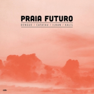 Praia Futuro - Praia Futuro i gruppen VINYL / Jazz hos Bengans Skivbutik AB (3759466)