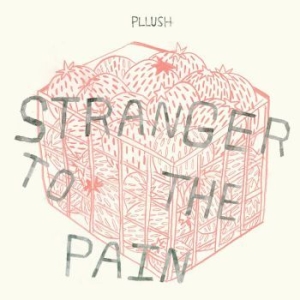 Pllush - Stranger To The Pain (Bone Color Vi i gruppen VINYL / Rock hos Bengans Skivbutik AB (3759497)