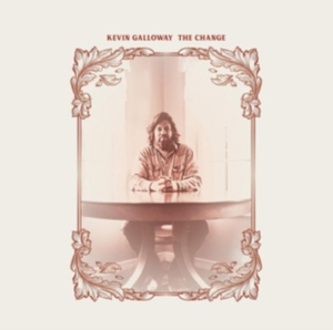 Galloway Kevin - The Change i gruppen VINYL / Pop-Rock,RnB-Soul hos Bengans Skivbutik AB (3759505)
