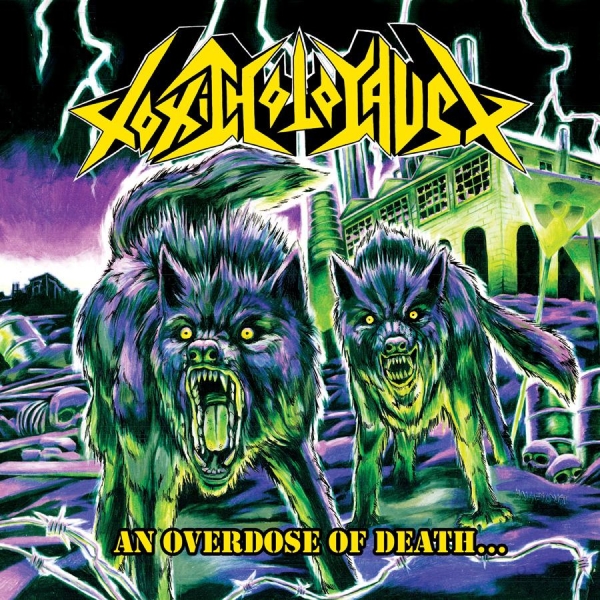Toxic Holocaust - An Overdose Of Death.. i gruppen VINYL / Toppselgere hos Bengans Skivbutik AB (3759532)