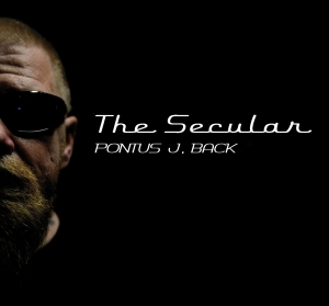 Back Pontus J. - The Secular i gruppen CD hos Bengans Skivbutik AB (3760767)