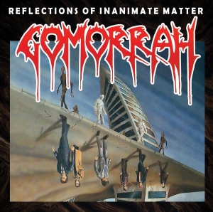 Gomorrah - Reflections Of Inanimate Matter i gruppen CD / Metal hos Bengans Skivbutik AB (3760798)