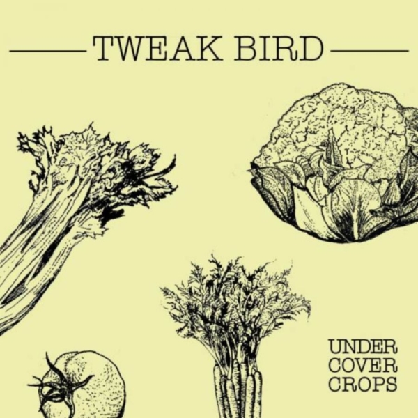 Tweak Bird - Undercover Crops i gruppen CD / Toppselgere hos Bengans Skivbutik AB (3762187)