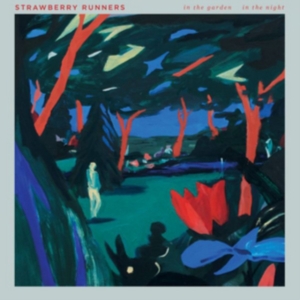 Strawberry Runners - In The Garden In The Night i gruppen VINYL hos Bengans Skivbutik AB (3763575)