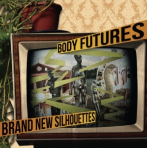 Body Futures - Brand New Silhouettes i gruppen Annet / hos Bengans Skivbutik AB (3763585)