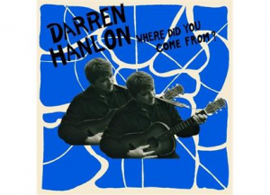 Darren Hanlon - Where Did You Come From? i gruppen VINYL / Rock hos Bengans Skivbutik AB (3763635)