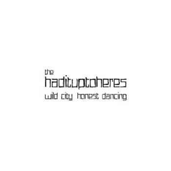 Hadituptoheres The - Wild City, Honest Dancing i gruppen VINYL / Rock hos Bengans Skivbutik AB (3763685)