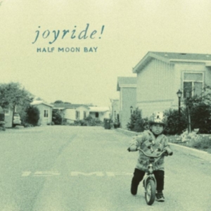Joyride! - Half Moon Bay i gruppen VINYL hos Bengans Skivbutik AB (3763707)
