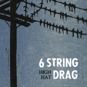 6 String Drag - High Hat (Reissue) i gruppen VINYL hos Bengans Skivbutik AB (3763728)