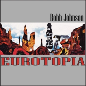 Robb Johnson - Eurotopia i gruppen Annet /  hos Bengans Skivbutik AB (3763898)