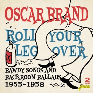 Oscar Brand - Roll Your Leg Over i gruppen CD hos Bengans Skivbutik AB (3763947)